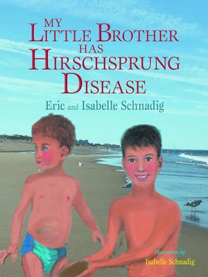cover image of My Little Brother Has Hirschsprung Disease